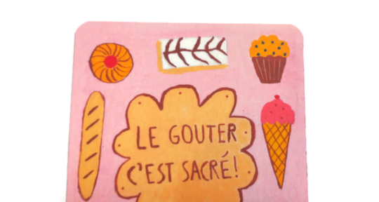 Carte Le gouter c'est sacré !