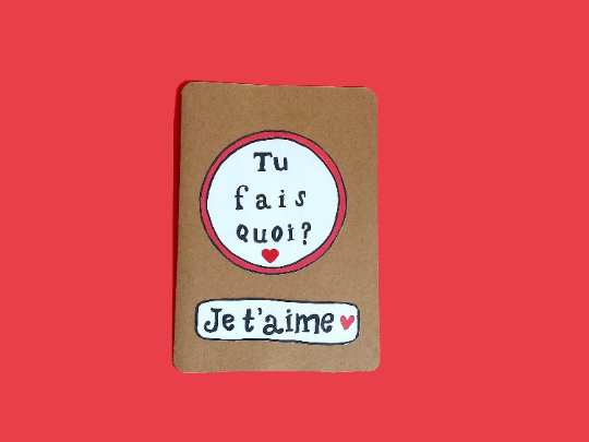 Carte Tu fais quoi - Je t'aime