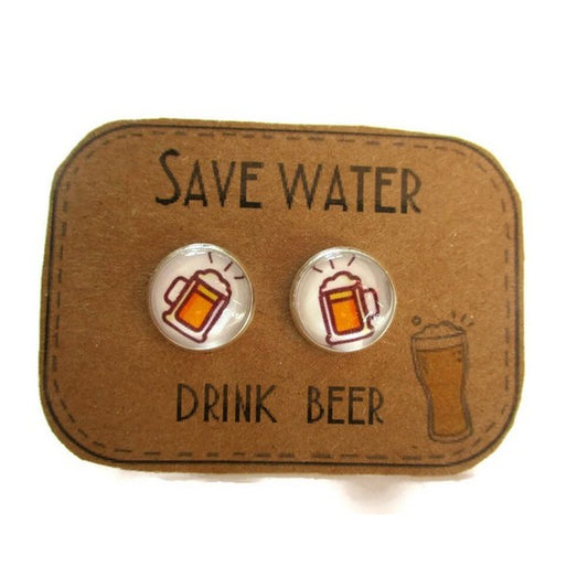 Funny Beer Stud Earrings / "Save water, Drink beer! "