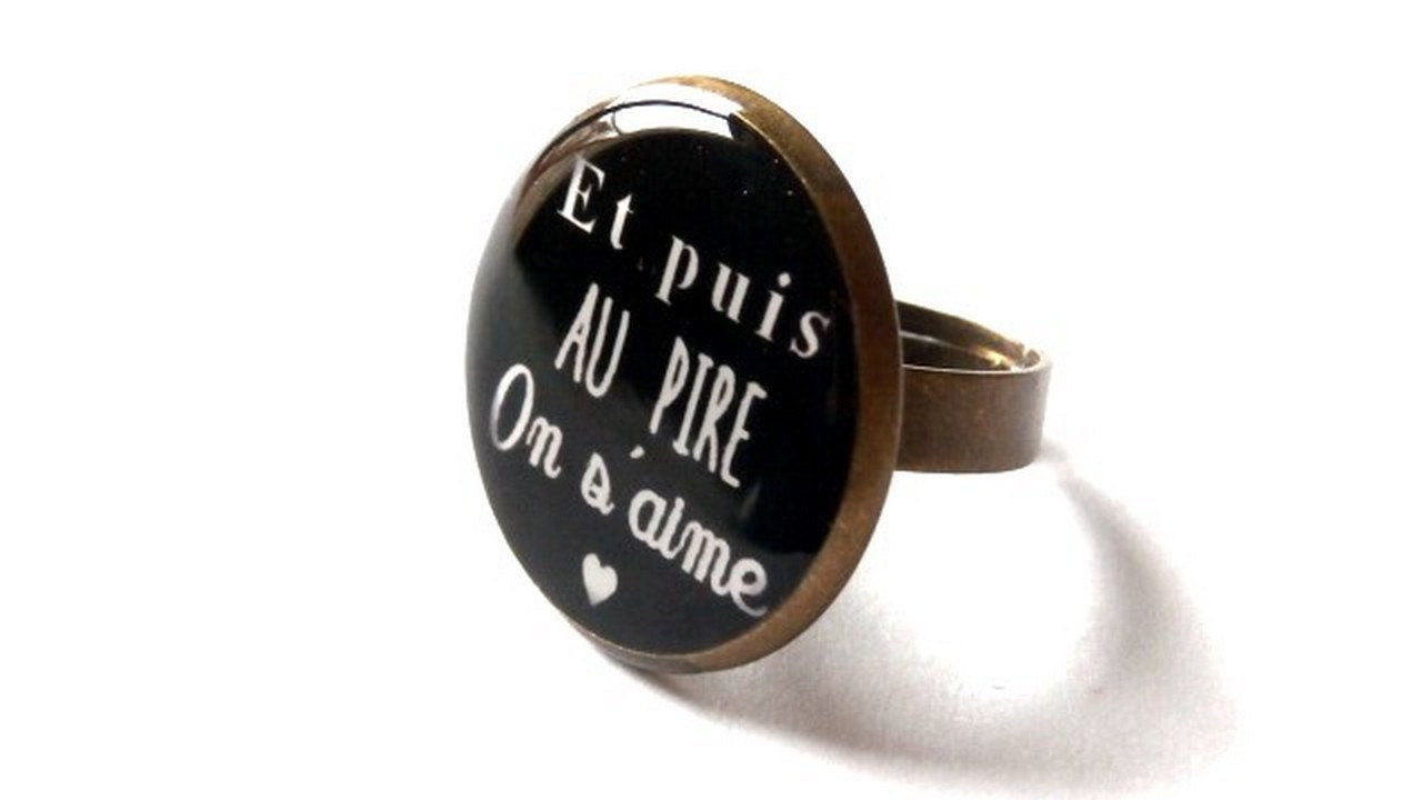 Bague Et Puis au Pire On s'Aime